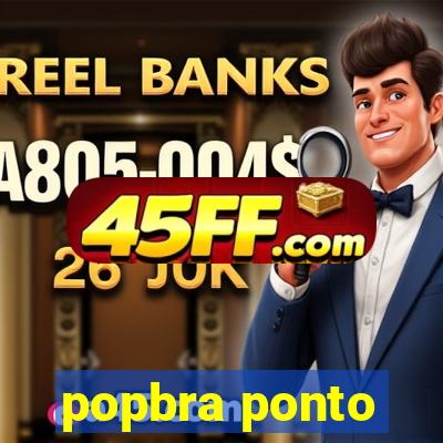 popbra ponto